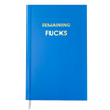 Remaining Fucks - Lake Blue Hardcover Journal